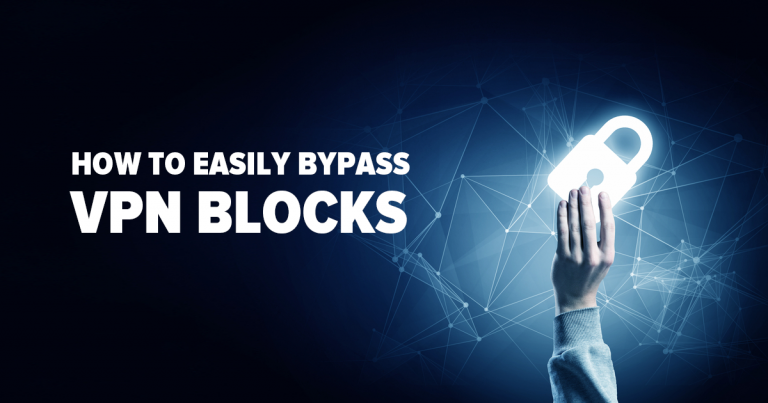 How to Bypass Netflix VPN Blocks and Errors in 2025