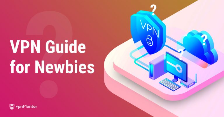 What Is a VPN and Why You (REALLY) Need One in 2025
