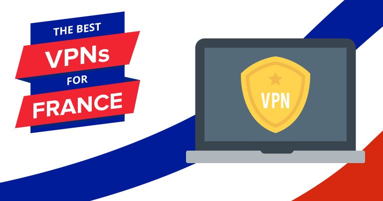 5 Best VPNs for France in 2025 for Streaming & Privacy