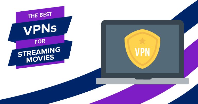5 Best VPNs for Movies in 2025: Stream From Anywhere
