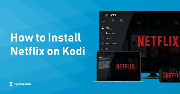How To Install Netflix On Kodi — Tested & Working In 2025