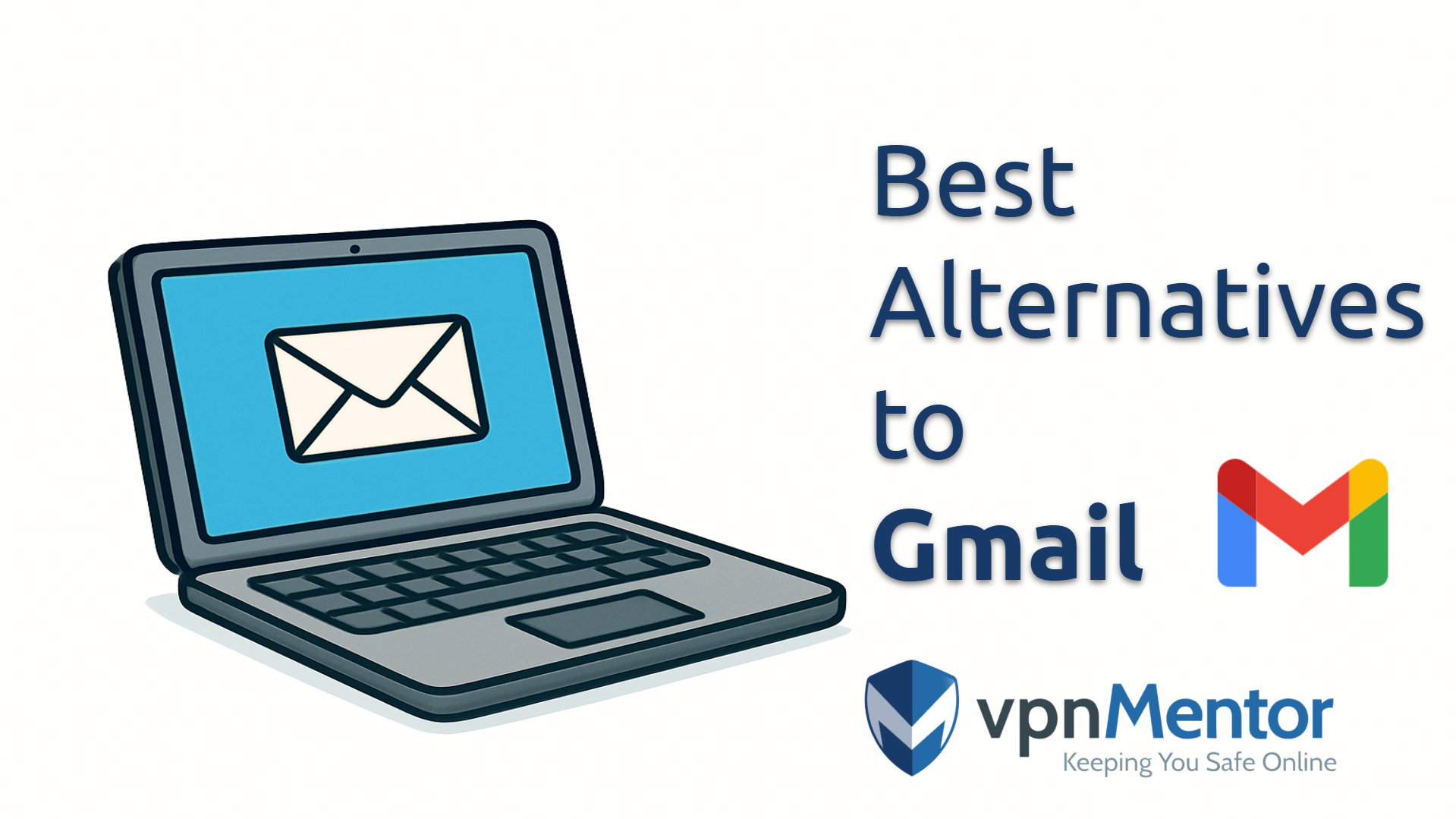10 Best Gmail Alternatives: Private & Without a Phone Number