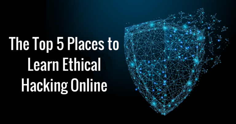 The Top 5 Places to Learn Ethical Hacking Online in 2025