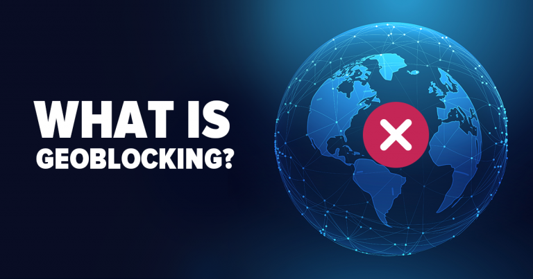 Everything You Need to Know About Geoblocking in 2025