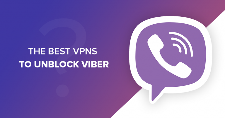 4 Best VPNs for Unlocking Viber: Tested & Working (2025)
