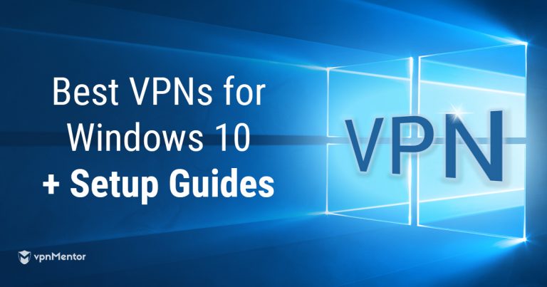 How to Set up a VPN on Windows 10 in 2025 — Fast and Easy
