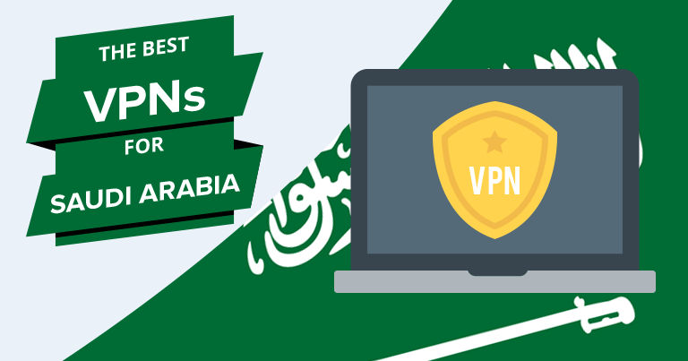 5 Best VPNs for Saudi Arabia (KSA) in 2025 — Private & Fast
