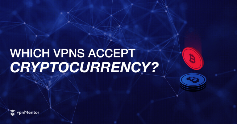 4 Best VPNs To Buy With Bitcoin & Crypto in 2025