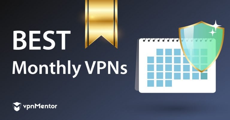 5 Best Pay-Monthly VPNs With Cheap Offers in 2025