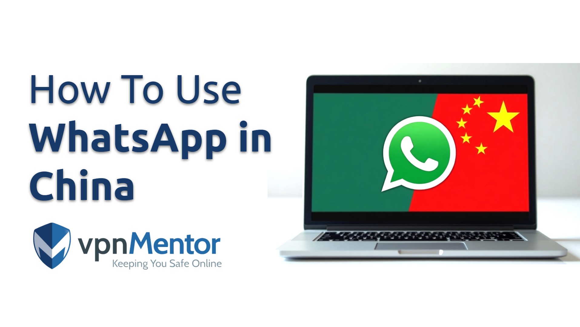 How To Use WhatsApp in China on Any Device: Works in 2025