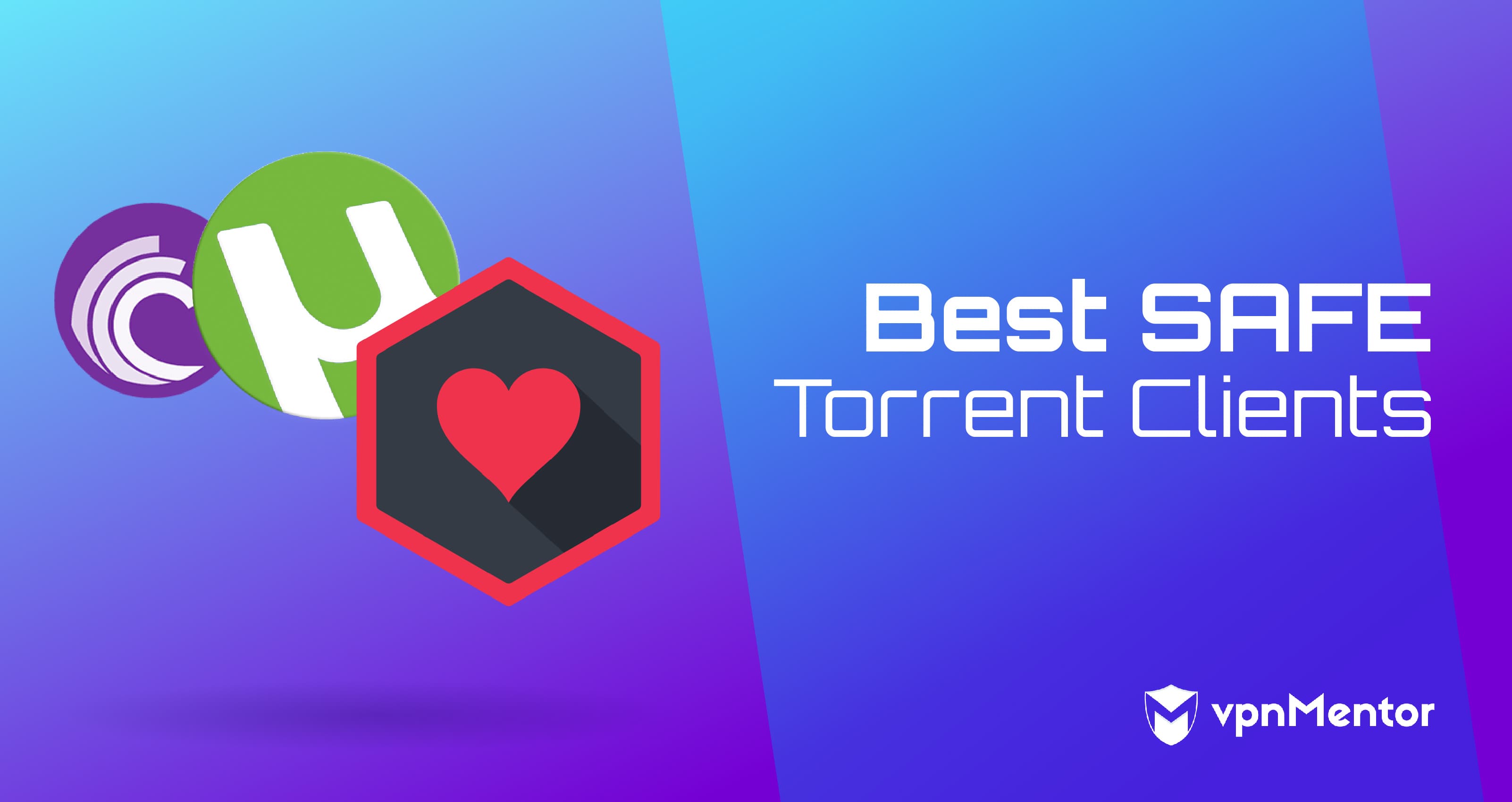 10 Best Torrent Clients That Work in 2025: Safe & Free