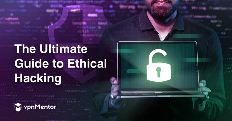 The Ultimate Guide to Ethical Hacking | What You Need to Know in 2025