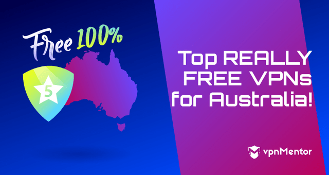 5 Best Free VPNs for Australia: Safe and Reliable in 2025