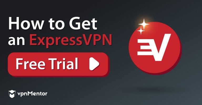 How to Get an ExpressVPN Free Trial (7 & 30 Days) in 2025