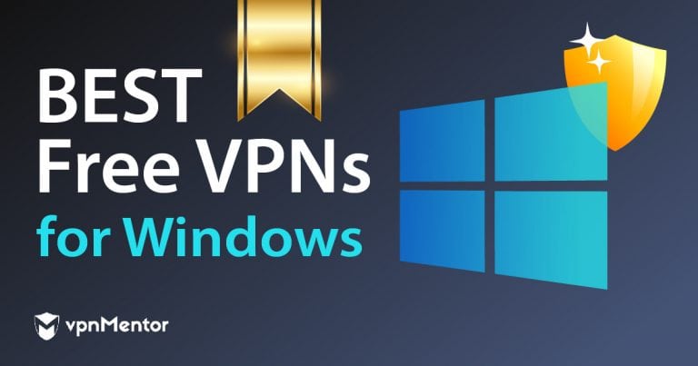 5 Best Free VPNs for Windows PCs in 2025 (11, 10 & Older)
