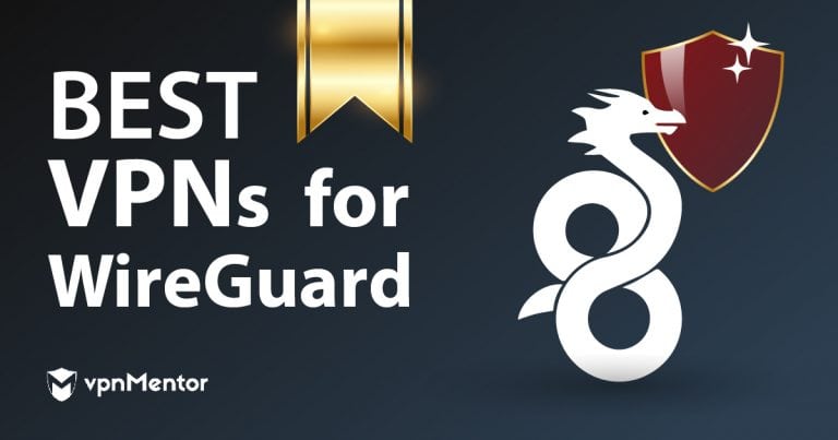 5 Best WireGuard VPN Providers — Fast and Secure in 2026