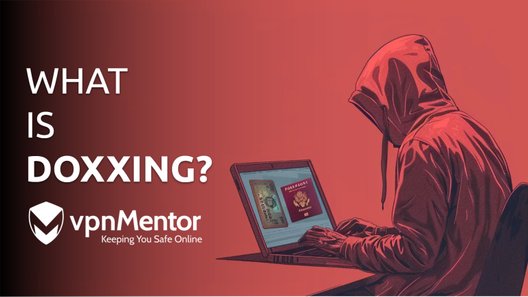 What Is Doxxing? Does It Mean Swatting & Is It Illegal? (2026)