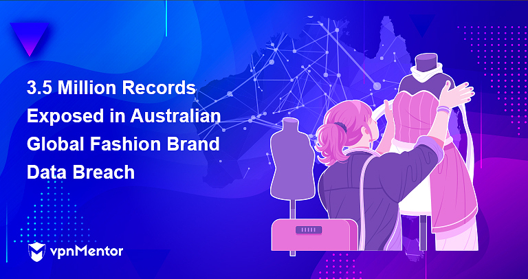 3.5 Million Records Exposed in Australian  Global Fashion Brand Data Breach
